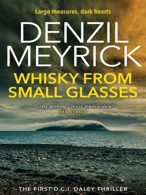 Title details for Whisky from Small Glasses by Denzil Meyrick - Wait list